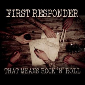First Responder – That Means Rock’n’Roll (2018)