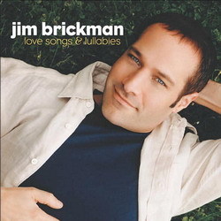 Jim Brickman - 2002 - Love Songs & Lullabies